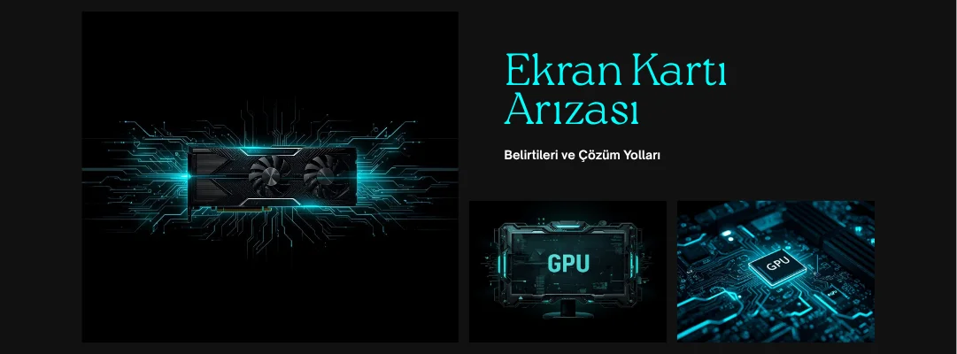 Ekran Kartı Arızası Nasıl Anlaşılır