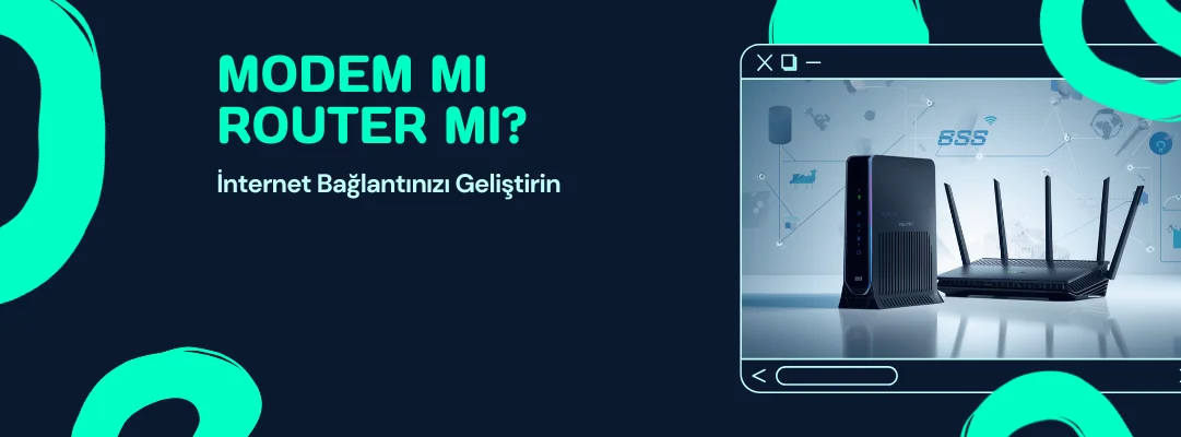 Modem mi Router mı