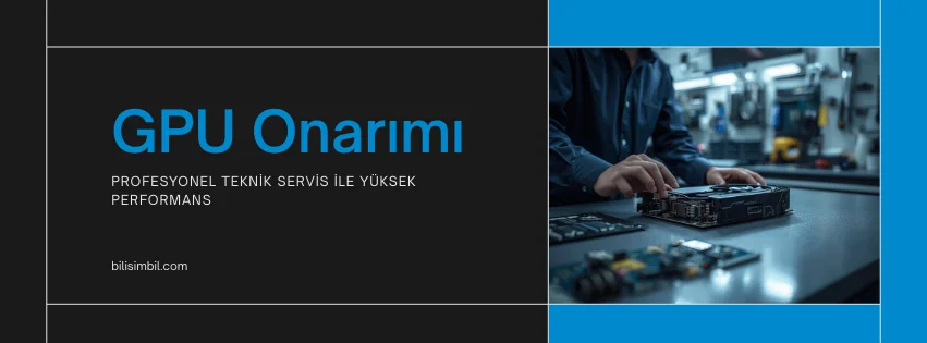Ekran Kartı Onarım Merkezi: Kartınızı Yeniden Hayata Döndürün!