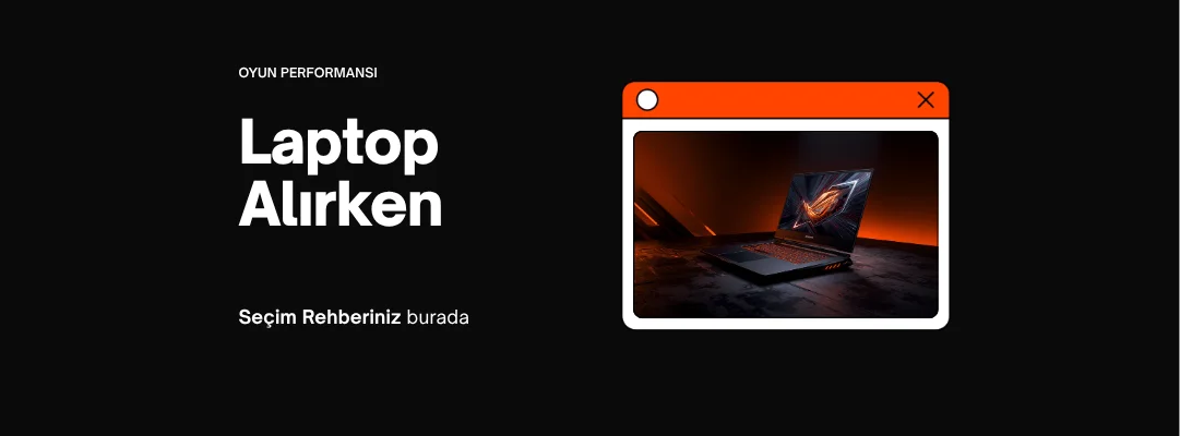 Gaming Laptop Alırken