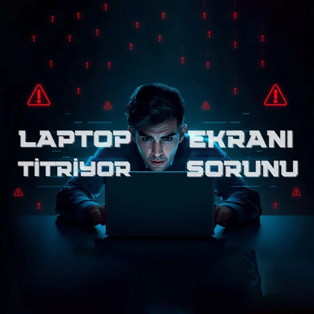 Laptop Ekranı Titriyor Sorunu