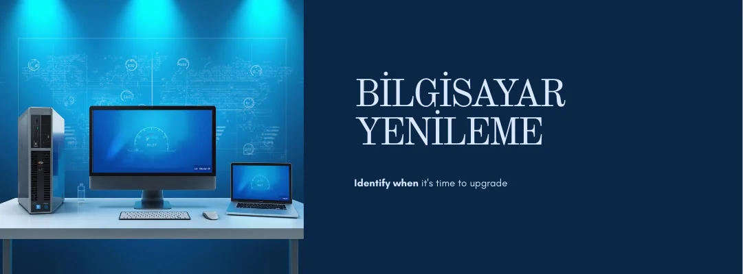 Ofislerde Bilgisayar Yenileme Zamanı Nasıl Anlaşılır