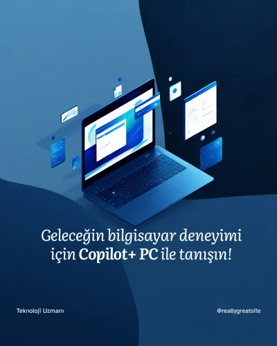 Copilot+ PC Nedir? Bilgisayar Kullanımı Nasıl Değişecek